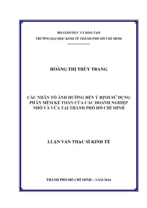 Luận văn các nhân tố ảnh hưởng đến ý định sử dụng phần mềm kế toán của các doanh nghiệp nhỏ và vừa tại thành phố hồ chí minh