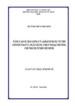 Luận văn nâng cao sự hài lòng của khách hàng về thẻ connect24 của ngân hàng tmcp ngoại thương chi nhánh tp hồ chí minh luận văn thạc sĩ