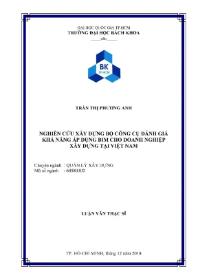Luận văn thạc sĩ quản lý xây dựng nghiên cứu xây dựng bộ công cụ đánh giá khả năng áp dụng bim cho doanh nghiệp xây dựng tại việt nam