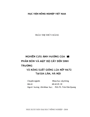 Nghiên cứu ảnh hưởng của lượng phân bón và mật độ cấy đến sinh trưởng và năng suất giống lúa nếp n672 tại gia lâm hà nội