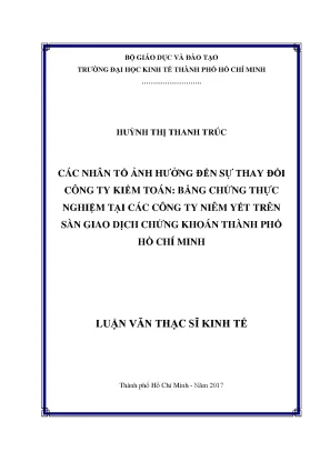 Luận văn các nhân tố ảnh hưởng đến sự thay đổi công ty kiểm toán bằng chứng thực nghiệm tại các công ty niêm yết trên sàn giao dịch chứng khoán thành phố hồ chí minh
