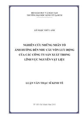Luận văn nghiên cứu những nhân tố ảnh hưởng đến nhu cầu vốn lưu động của các công ty sản xuất trong lĩnh vực nguyên vật liệu