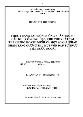 Luận văn thực trạng lao động công nhân trong các khu công nghiệp khu chế xuất tại thành phố hồ chí minh và một số giải pháp nhằm tăng cường thu hút vốn đầu tư trực tiếp nước ngoài