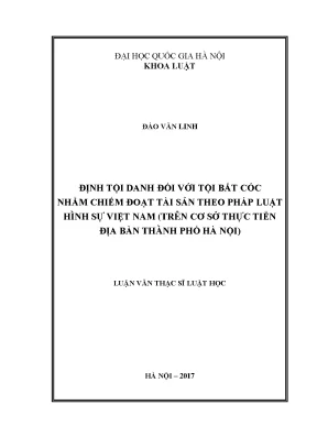 Định tội danh đối với tội bắt cóc nhằm chiếm đoạt tài sản theo pháp luật hình sự việt nam trên cơ sở thực tiễn địa bàn thành phố hà nội