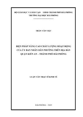 Luận văn thạc sĩ quản lý kinh tế biện pháp nâng cao chất lượng hoạt động của ủy ban nhân dân phường trên địa bàn quận kiến an thành phố hải phòng