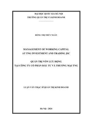 Luận văn thạc sĩ quản trị kinh doanh management of working capital at tng investment and trading jsc
