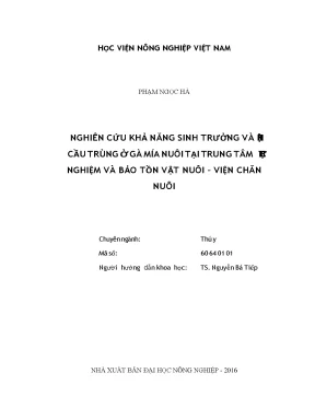 Nghiên cứu khả năng sinh trưởng và bệnh cầu trùng ở gà mía nuôi tại trung tâm thực nghiệm và bảo tôn vật nuôi viện chăn nuôi