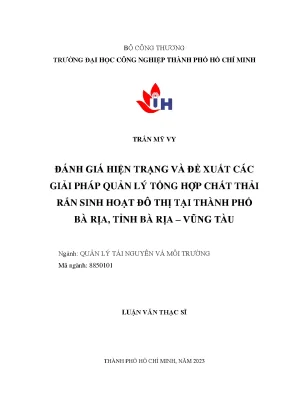 Đánh giá hiện trạng và đề xuất các giải pháp quản lý tổng hợp chất thải rắn sinh hoạt đô thị tại tp bà rịa tỉnh bà rịa vũng tàu