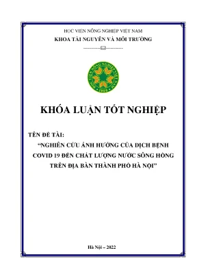 Nghiên cứu ảnh hưởng của dịch bệnh covid 19 đến chất lượng nước sông hồng trên địa bàn thành phố hà nội