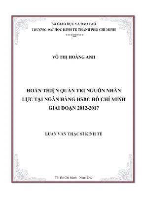 Luận văn hoàn thiện quản trị nguồn nhân lực tại ngân hàng hsbc hồ chí minh giai đoạn 2012 2017