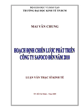Luận văn hoạch định chiến lược phát triển công ty safoco đến năm 2010 001