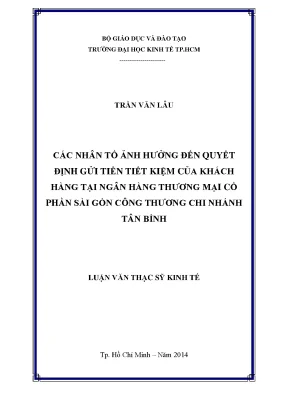 Luận văn các nhân tố ảnh hưởng đến quyết định gửi tiền tiết kiệm của khách hàng tại ngân hàng tmcp công thương chi nhánh tân bình