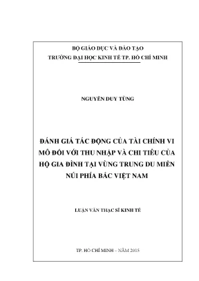 Luận văn đánh giá tác động của tài chính vi mô đối với thu nhập và chi tiêu của hộ gia đình tại vùng trung du miền núi phía bắc việt nam
