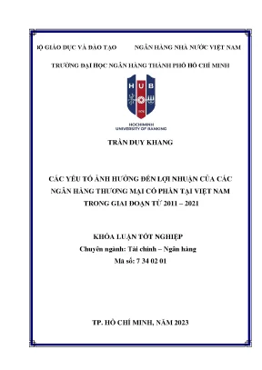 Các yếu tố ảnh hưởng đến lợi nhuận của các ngân hàng thương mại cổ phần tại việt nam từ 2011 2021