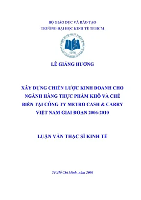 Luận văn xây dựng chiến lược kinh doanh cho ngành hàng thực phẩm khô và chế biến tại công ty metro cash carry việt nam giai đoạn 2006 2010