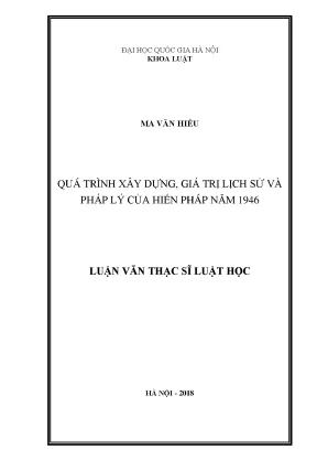 Quá trình xây dựng giá trị lịch sử và pháp lý của hiến pháp năm 1946