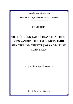 Luận văn tổ chức công tác kế toán trong điều kiện vận dụng erp tại công ty tnhh silk việt nam thực trạng và giải pháp hoàn thện