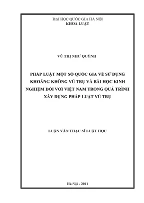 Pháp luật một số quốc gia về sử dụng khoảng không vũ trụ và bài học kinh nghiệm đối với việt nam trong quá trình xây dựng pháp luật vũ trụ