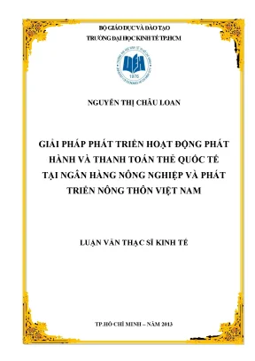 Luận văn giải pháp phát triển hoạt động phát hành và thanh toán thẻ quốc tế tại ngân hàng nông nghiệp và phát triển nông thôn việt nam