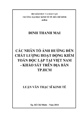 Luận văn các nhân tố ảnh hưởng đến chất lượng hoạt động kiểm toán độc lập tại việt nam khảo sát trên địa bàn tphcm