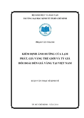 Luận văn kiểm định ảnh hưởng của lạm phát giá vàng thế giới và tỷ giá hối đoái đến giá vàng tại việt nam