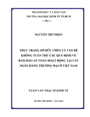 Luận văn thực trạng sở hữu chéo và vấn đế không tuân thủ các quy định đảm bảo an toàn hoạt động tại các ngân hàng thương mại ở việt nam