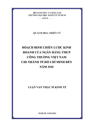 Luận văn hoạch định chiến lược kinh doanh của ngân hàng tmcp công thương việt nam chi nhánh tphcm đến năm 2020