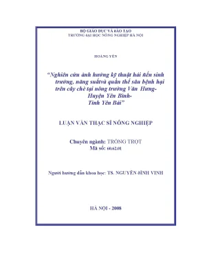 Nghiên cứu ảnh hưởng của kỹ thuật hái đến sinh trưởng năng suất và quần thể sâu bệnh hại trên cây chè tại nông trường văn hưng huyện yên bình tỉnh yên bái