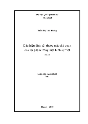 Dấu hiệu định tội thuộc mặt chủ quan của tội phạm trong luật hình sự việt nam