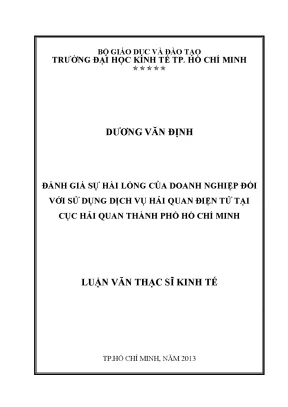 Luận văn đánh giá sự hài lòng của doanh nghiệp đối với sử dụng dịch vụ hải quan điện tử tại cục hải quan tp hcm