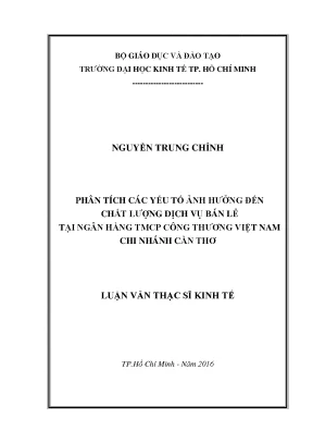 Luận văn phân tích các nhân tố ảnh hưởng đến chất lượng dịch vụ bán lẻ tại ngân hàng tmcp công thương việt nam chi nhánh cần thơ