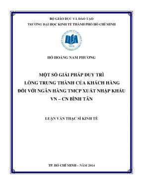 Luận văn một số giải pháp duy trì lòng trung thành của khách hàng đối với ngân hàng tmcp xuất nhập khẩu vn cn bình tân