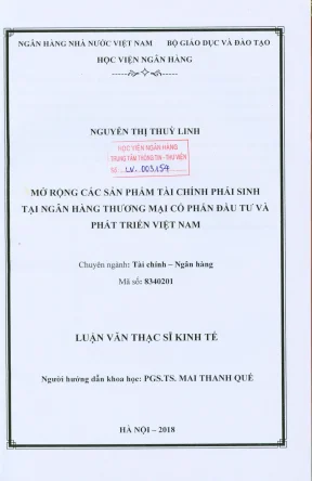 Luận văn thạc sĩ tài chính ngân hàng mở rộng các sản phẩm tài chính phái sinh tại ngân hàng thương mại cổ phần đầu tư và phát triển việt nam