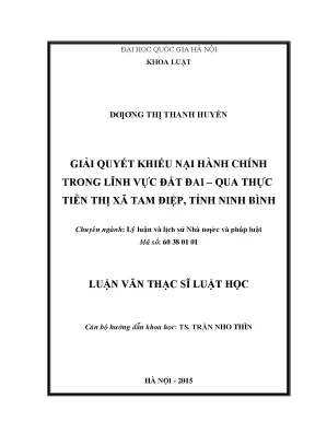 Giải quyết khiếu nại hành chính trong lĩnh vực đất đai qua thực tiễn thị xã tam điệp tỉnh ninh bình
