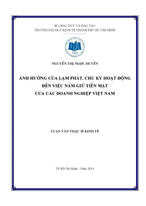 Luận văn ảnh hưởng của lạm phát chu kỳ hoạt động đến việc nắm giữ tiền mặt của các doanh nghiệp việt nam
