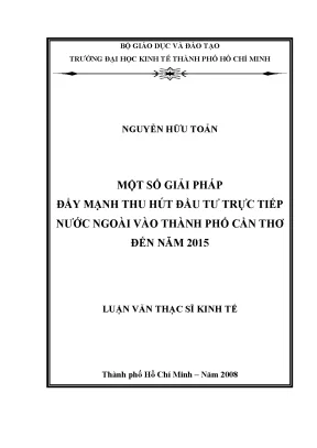 Luận văn một số giải pháp đẩy mạnh thu hút đầu tư trực tiếp nước ngoài vào thành phố cần thơ đến năm 2015