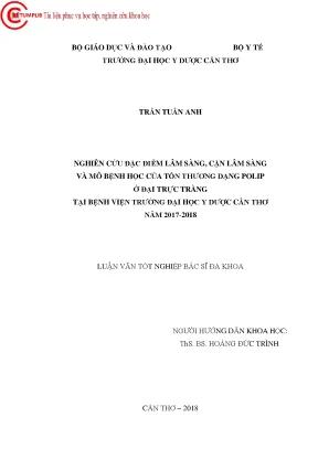 1734 nghiên cứu đặc điểm lâm sàng cận lâm sàng và mô bệnh học của tổn thương dạng polip ở đại trực tràng tại bv trường đại học y dược cần thơ năm 2017 2018