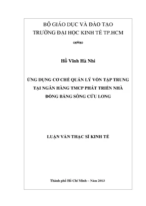 Luận văn ứng dụng cơ chế quản lý vốn tập trung tại ngân hàng tmcp phát triển nhà đồng bằng sông cửu long luận văn thạc sĩ
