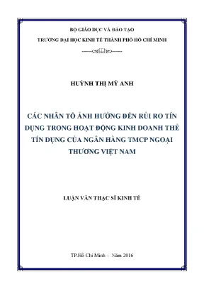 Luận văn các nhân tố ảnh hưởng đến rủi ro tín dụng trong hoạt động kinh doanh thẻ tín dụng của ngân hàng thương mại cổ phần việt nam