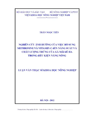 Nghiên cứu ảnh hưởng của việc bổ sung methionine và vitamin c đến năng suất và chất lượng trứng của gà mái đẻ ra trong điều kiện nắng nóng