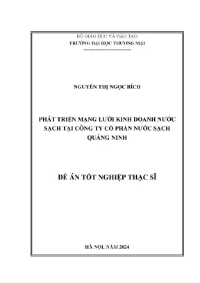 Luận văn phát triển mạng lưới kinh doanh nước sạch tại công ty cổ phần nước sạch quảng ninh