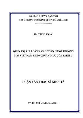 Luận văn quản trị rủi ro của các ngân hàng thương mại việt nam theo chuẩn mực của basel 3