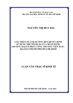 Luận văn các nhân tố ảnh hưởng đến quyết định sử dụng thẻ tín dụng của ngân hàng thương mại cổ phần công thương việt nam địa bàn thành phố hồ chí minh