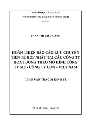 Luận văn hoàn thiện báo cáo lưu chuyển tiền tệ hợp nhất tại các công ty hoạt động theo mô hình công ty mẹ công ty con việt nam