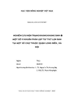 Nghiên cứu hiện trạng kháng kháng sinh của một số vi khuẩn phân lập từ thịt lợn bán tại một số chợ thuộc quận long biên hà nội