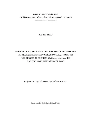 Luận văn thạc sĩ bảo vệ thực vật nghiên cứu đặc điểm hình thái sinh học của sâu đầu đen hại dừa opisina arenosella và khả năng ăn ấu trùng sâu đầu đen của bọ đuôi kìm chelisoches variegatus tại các tỉnh đồng bằng sông cửu long