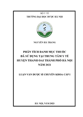 Nguyễn hà trang phân tích danh mục thuốc đã sử dụng tại trung tâm y tế huyện thanh oai thành phố hà nội năm 2021 luận văn dược sĩ chuyên khoa cấp i