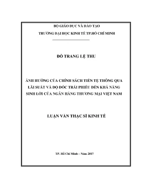 Luận văn ảnh hưởng của chính sách tiền tệ thông qua lãi suất và độ dốc trái phiếu đến khả năng sinh lời của ngân hàng thương mại việt nam