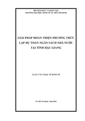 Luận văn giải pháp hoàn thiện phương thức lập dự toán ngân sách nhà nước tại tỉnh hậu giang