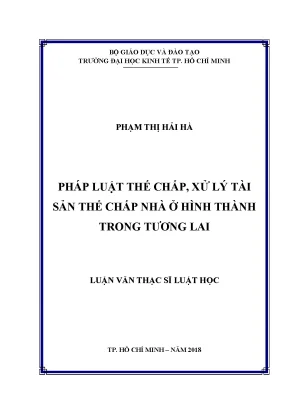 Luận văn pháp luật thế chấp xử lý tài sản thế chấp nhà ở hình thành trong tương lai